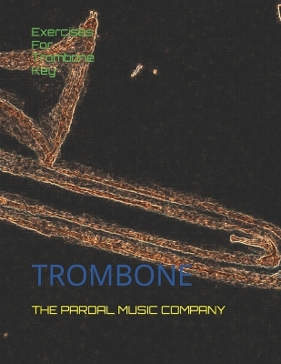 Cover of Exercises For Trombone Key Eb Major Vol.4
