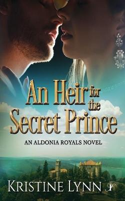 Book cover for An Heir for the Secret Prince