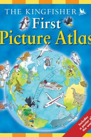 Cover of The Kingfisher First Picture Atlas