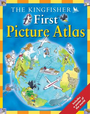 Book cover for The Kingfisher First Picture Atlas