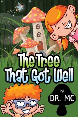 Book cover for The Tree That Got Well