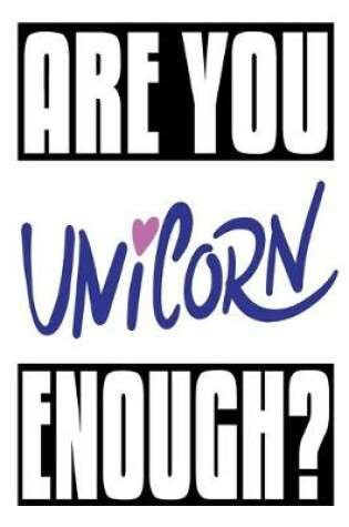 Cover of Are You Unicorn Enough?