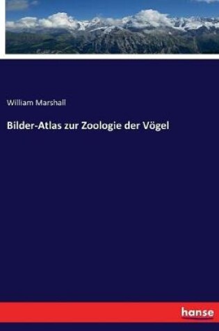 Cover of Bilder-Atlas zur Zoologie der Voegel