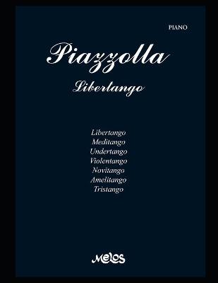 Book cover for Piazzolla. Libertango