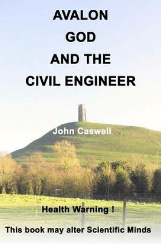 Cover of Avalon God and the Civil Engineer