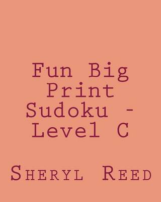 Book cover for Fun Big Print Sudoku - Level C