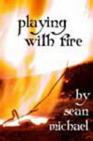 Cover of Playing with Fire