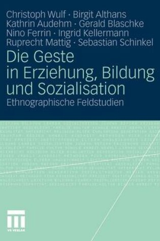 Cover of Die Geste in Erziehung, Bildung Und Sozialisation