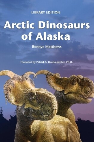 Cover of Arctic Dinosaurs of Alaska (Library)