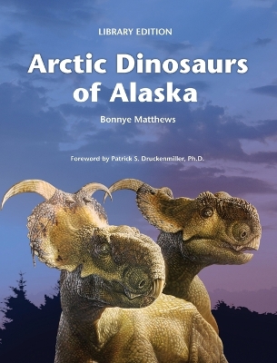 Book cover for Arctic Dinosaurs of Alaska (Library)