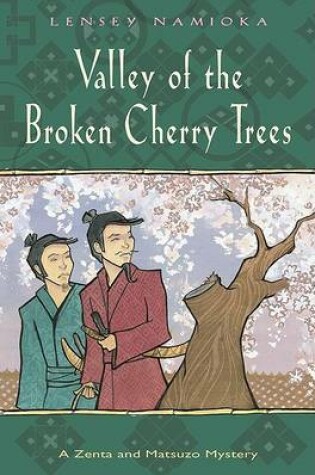 Cover of Valley of the Broken Cherry Trees