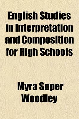 Book cover for English Studies in Interpretation and Composition for High Schools