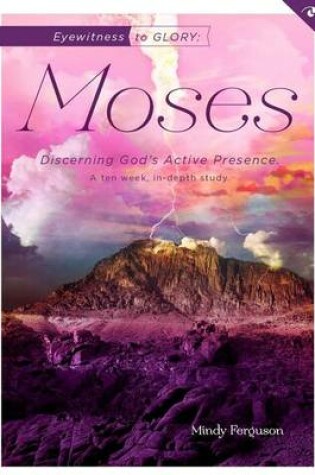 Cover of Eyewitness to Glory: Moses