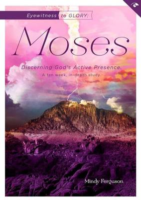 Book cover for Eyewitness to Glory: Moses