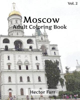 Book cover for Moscow Coloring Book: Adult Coloring Book, Volume 2