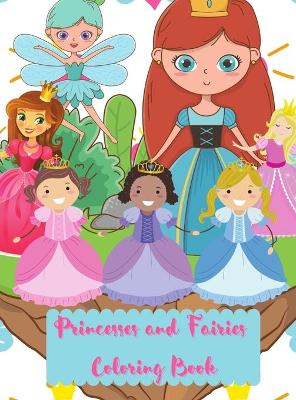 Book cover for Princesses and Fairies Coloring Book