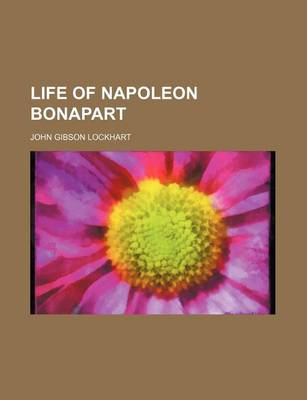 Book cover for Life of Napoleon Bonapart