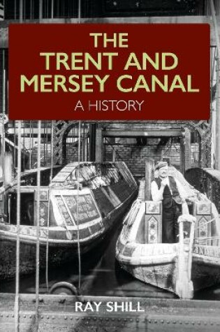 Cover of The Trent and Mersey Canal