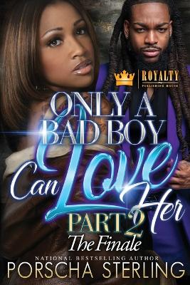 Book cover for Only a Bad Boy Can Love Her 2