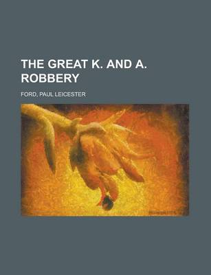 Book cover for The Great K. and A. Robbery