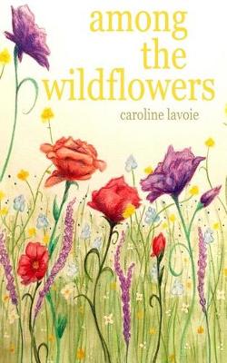 Book cover for among the wildflowers