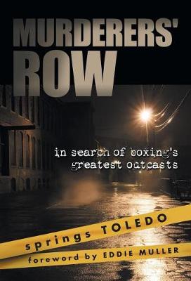 Book cover for Murderers' Row: In Search of Boxing's Greatest Outcasts