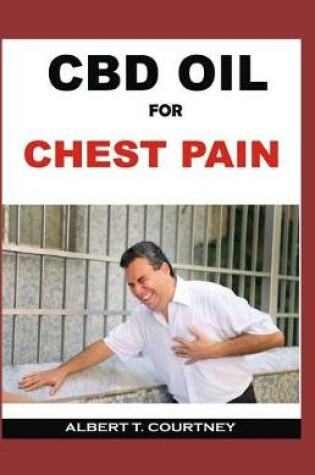 Cover of CBD Oil for Chest Pain