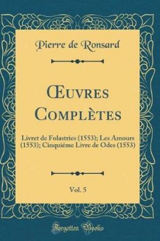 Cover of Oeuvres Complètes, Vol. 5