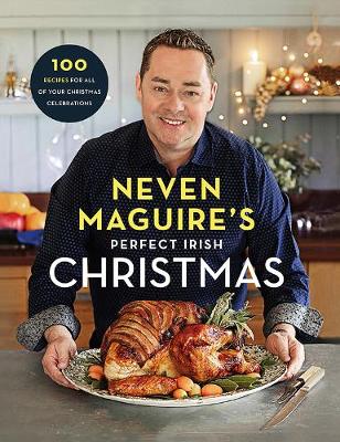 Book cover for Neven Maguire’s Perfect Irish Christmas