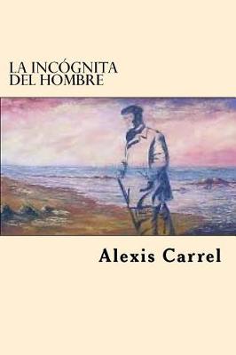 Book cover for La Incognita Del Hombre (Spanish Edition)