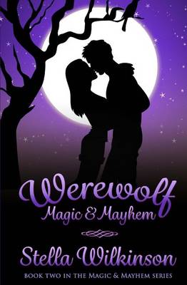 Book cover for Werewolf Magic & Mayhem