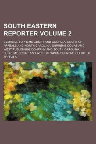 Cover of The Southeastern Reporter Volume 2