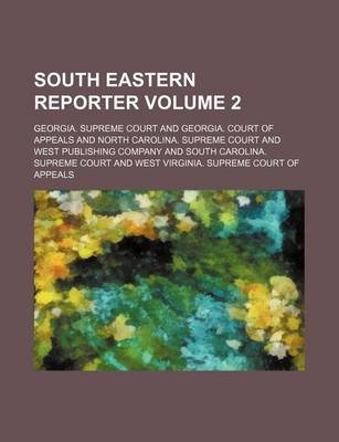 Book cover for The Southeastern Reporter Volume 2