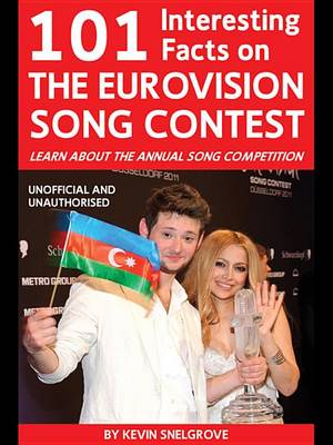 Book cover for 101 Interesting Facts on the Eurovision Song Contest