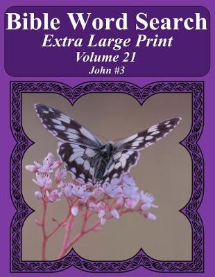 Book cover for Bible Word Search Extra Large Print Volume 21