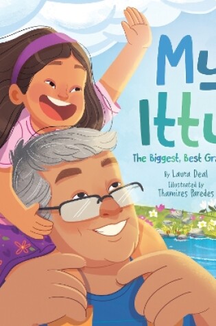 Cover of My Ittu: The Biggest, Best Grandpa