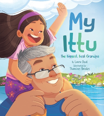 Book cover for My Ittu: The Biggest, Best Grandpa