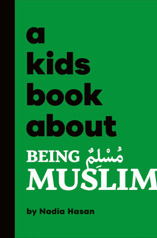 Cover of A Kids Book About Being Muslim