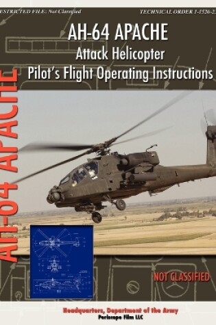 Cover of AH-64 Apache Attack Helicopter Pilot's Flight Operating Instructions