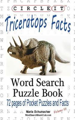 Book cover for Circle It, Triceratops Facts, Word Search, Puzzle Book