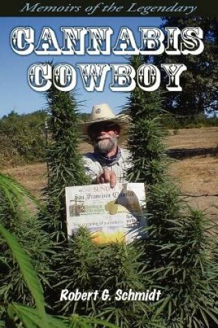 Cover of Memoirs of the Legendary Cannabis Cowboy