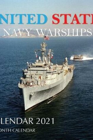 Cover of United States Navy Warships Calendar 2021