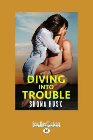 Cover of Diving Into Trouble