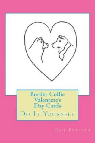 Cover of Border Collie Valentine's Day Cards