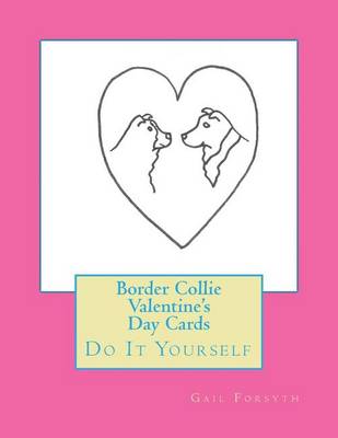 Book cover for Border Collie Valentine's Day Cards