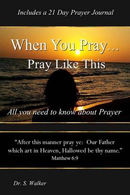 Book cover for When You Pray ... Pray Like This