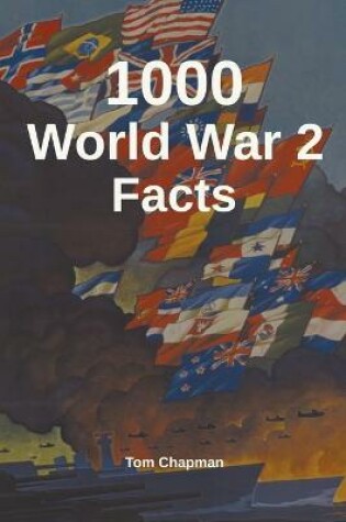 Cover of 1000 World War 2 Facts