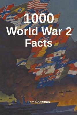 Book cover for 1000 World War 2 Facts