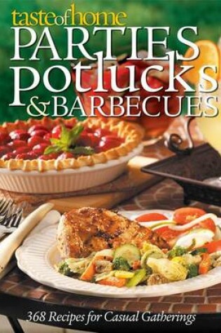 Cover of Taste of Home Parties, Potlucks, and Barbecues