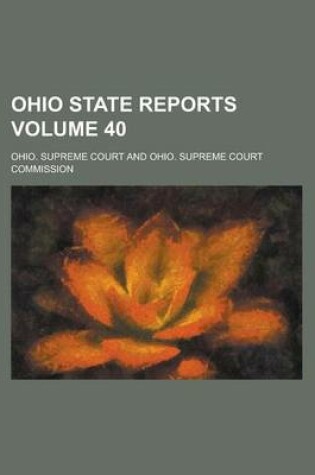 Cover of Ohio State Reports Volume 40
